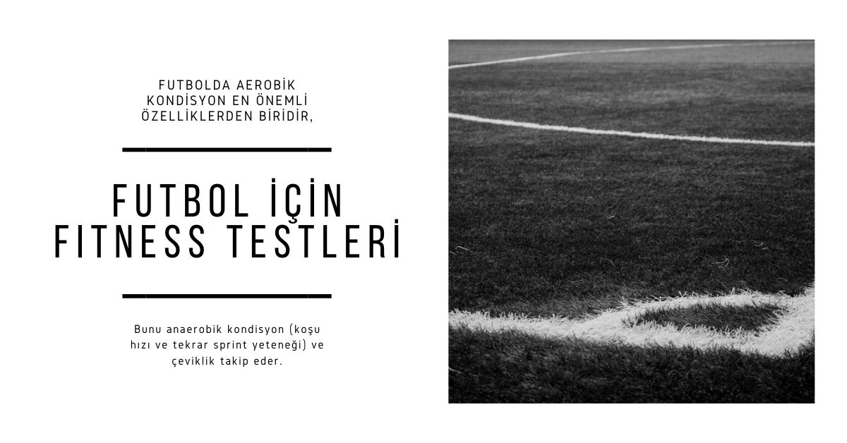 Futbolda Fitness Testleri