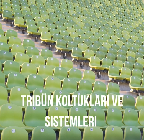 Tribün Koltukları